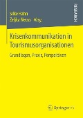 Krisenkommunikation in Tourismusorganisationen - 