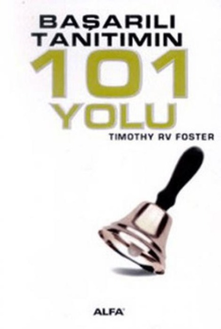 Basarili Tanitimin 101 Yolu - Timothy RV Foster