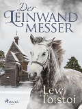 Cover-Bild zum Titel 'Der Leinwandmesser' von 'Lew Tolstoi'