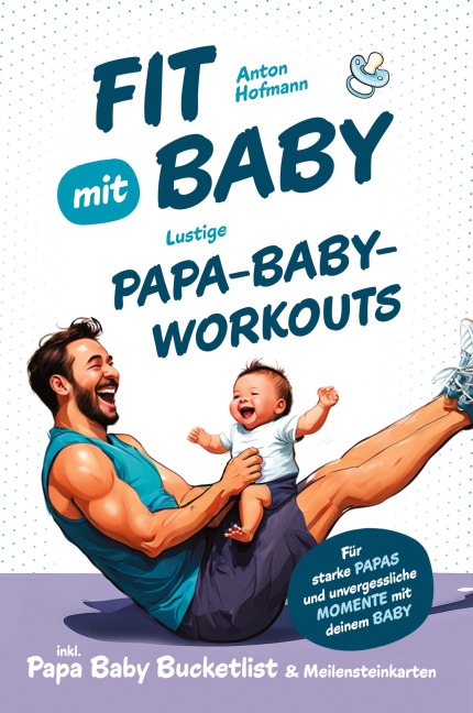 Fit mit Baby - Anton Hofmann