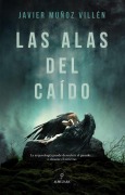 Cover-Bild zum Titel 'Alas del Caído, Las' von 'Javier Munoz Villen'