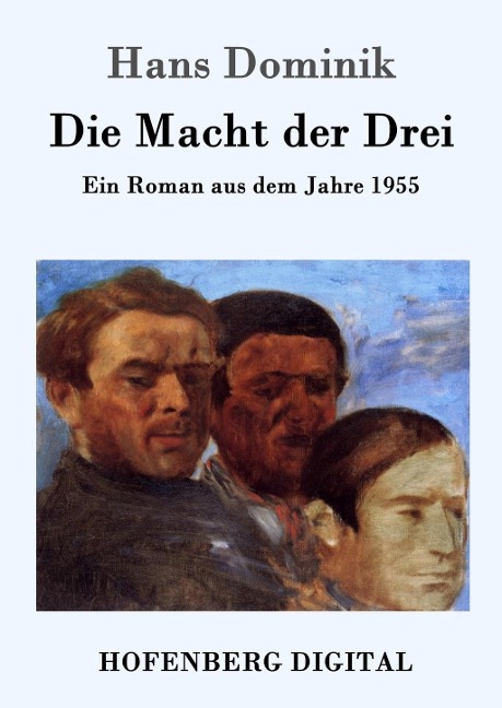 Die Macht der Drei - Hans Dominik