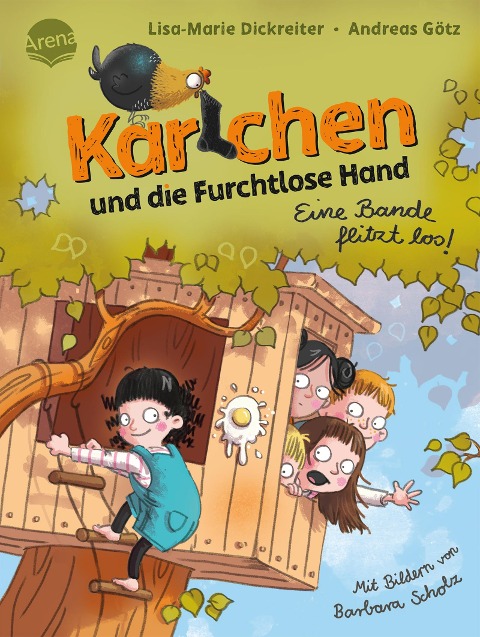 Karlchen und die Furchtlose Hand (1). Eine Bande flitzt los! - Lisa-Marie Dickreiter, Andreas Götz