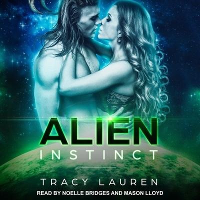 Alien Instinct Lib/E - Tracy Lauren