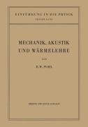 Cover-Bild zum Titel 'Einführung in die Mechanik, Akustik und Wärmelehre' von 'Robert Wichard Pohl'