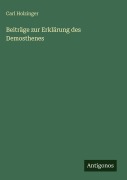 Cover-Bild zum Titel 'Beiträge zur Erklärung des Demosthenes' von 'Carl Holzinger'