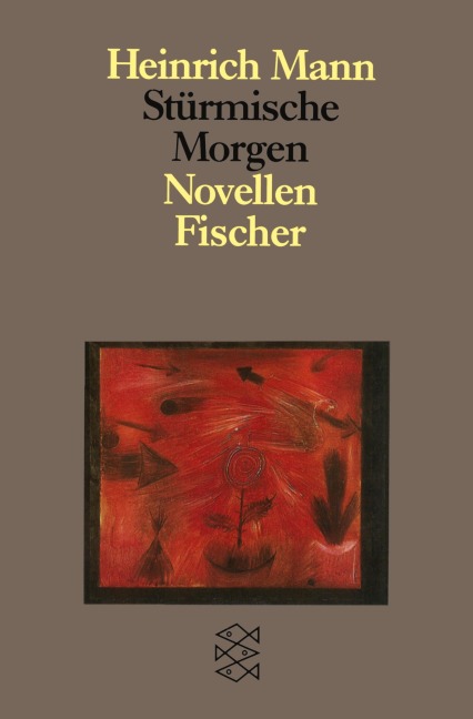 Stürmische Morgen - Heinrich Mann