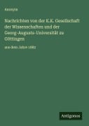 Cover-Bild zum Titel 'Nachrichten von der K.K. Gesellschaft der Wissenschaften und der Georg-Augusts-Universität zu Göttingen' von 'Anonym'