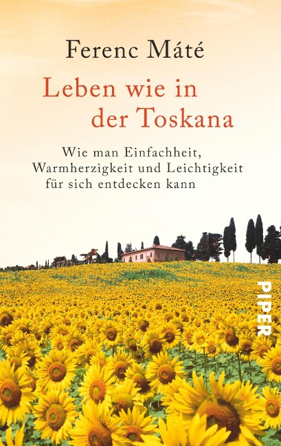 Leben wie in der Toskana - Ferenc Máté