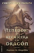 El Tenedor, La Hechicera Y El Dragón / The Fork, the Witch, and the Worm = The Fork, the Witch, and the Worm - Christopher Paolini