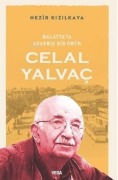 Cover-Bild zum Titel 'Malatyaya Adanmis Bir Ömür Celal Yalvac' von 'Nezir Kizilkaya'