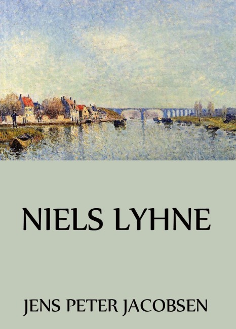 Niels Lyhne - Jens Peter Jacobsen