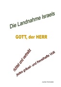 Cover-Bild zum Titel 'Die Landnahme Israels' von 'Jochen Schneider'