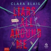Cover-Bild zum Titel 'Liars all around me' von 'Clara Blais'