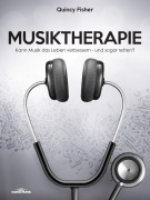Cover-Bild zum Titel 'Musiktherapie' von 'Quincy Fisher'