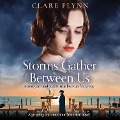 Cover-Bild zum Titel 'Storms Gather Between Us' von 'Clare Flynn'