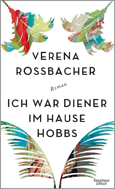Ich war Diener im Hause Hobbs - Verena Roßbacher