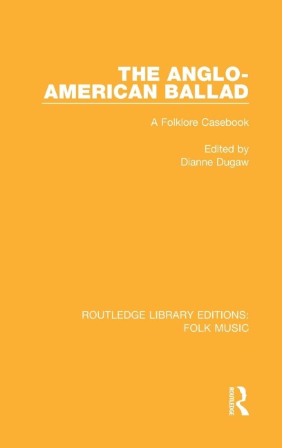 The Anglo-American Ballad - Dianne Dugaw