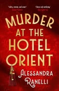 Cover-Bild zum Titel 'Murder at the Hotel Orient' von 'Alessandra Ranelli'