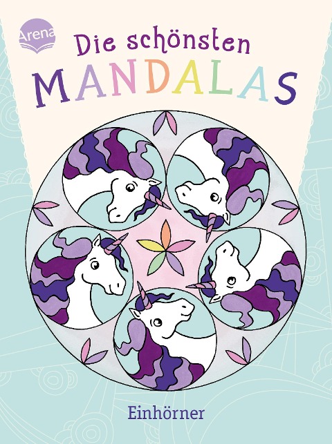 Die schönsten Mandalas. Einhörner - Sabine Legien