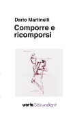 Cover-Bild zum Titel 'Comporre e ricomporsi' von 'Dario Martinelli'