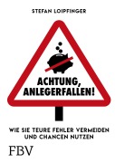 Cover-Bild zum Titel 'Achtung Anlegerfallen!' von 'Stefan Loipfinger'