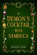 Cover-Bild zum Titel 'A Demon's Cocktail With Sambuca (The Forked Tail Restaurant)' von 'Ariana Jade, Arizona Tape'