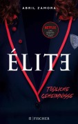Cover-Bild zum Titel 'Élite: Tödliche Geheimnisse' von 'Abril Zamora'