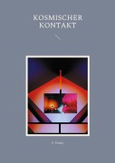 Cover-Bild zum Titel 'Kosmischer Kontakt' von 'S. Pomej'
