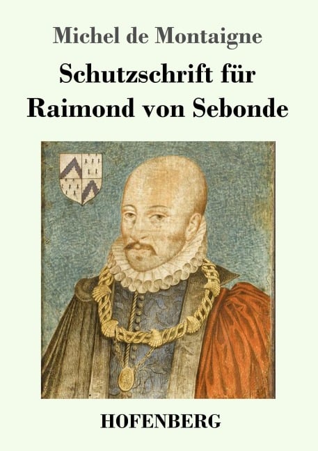 Schutzschrift für Raimond von Sebonde - Michel De Montaigne