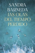 Cover-Bild zum Titel 'Las olas del tiempo perdido' von 'Sandra Barneda'