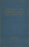 Die Grundlagen der Erbbiologie des Menschen - K. Bonnevie, E. Hanhart, G. Heberer, P. Hertwig, G. Just