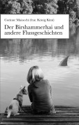 Cover-Bild zum Titel 'Der Birshammerhai und andere Flussgeschichten' von 'Corinne Maiocchi'