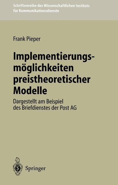 Implementierungsmöglichkeiten preistheoretischer Modelle - Frank Pieper
