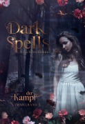 Cover-Bild zum Titel 'Dark Spells' von 'Nina Hirschlehner'