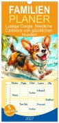 Cover-Bild zum Titel 'Familienplaner 2027 - Lustige Corgis. Niedliche Cartoons von glücklichen Hunden mit 5 Spalten (Wandkalender, 21 x 45 cm) CALVENDO' von 'Rose Hurley'
