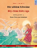 Cover-Bild zum Titel 'Die wilden Schwäne - B¿y chim thiên nga (Deutsch - Vietnamesisch)' von 'Ulrich Renz'