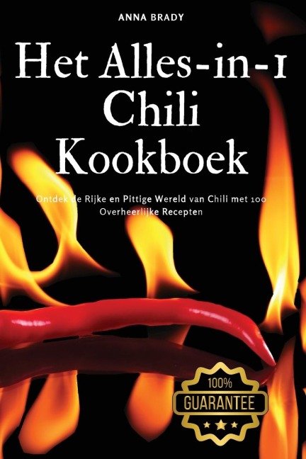 Het Alles-in-1 Chili Kookboek - Anna Brady