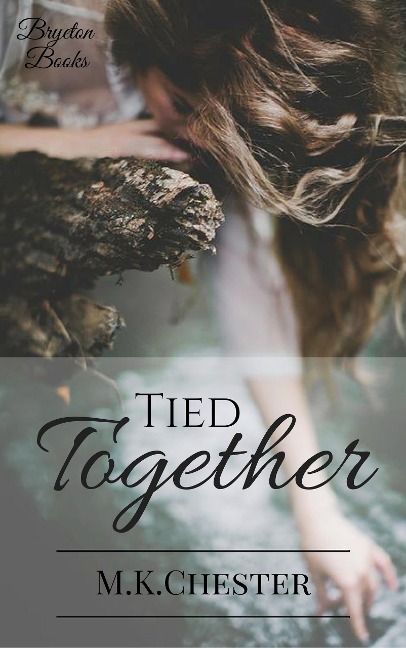Tied Together (Bryeton Books) - M. K. Chester