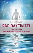 Radioaktivität - Werner Smigelski