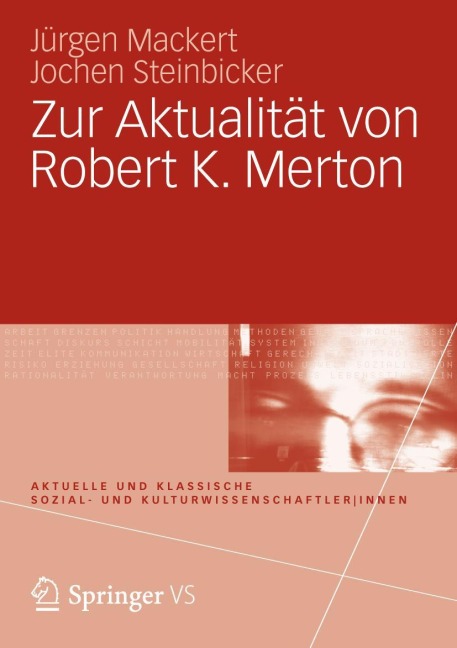 Zur Aktualität von Robert K. Merton - Jochen Steinbicker, Jürgen Mackert