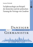 Cover-Bild zum Titel 'Fachphraseologie am Beispiel der deutschen und der polnischen Fassung des Vertrags von Lissabon' von 'Joanna Wo¿niak'