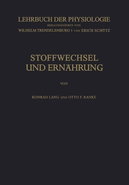 Stoffwechsel und Ernährung - Konrad Lang, Otto F. Ranke