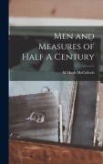 Cover-Bild zum Titel 'Men and Measures of Half A Century' von 'M. Hugh McCulloch'