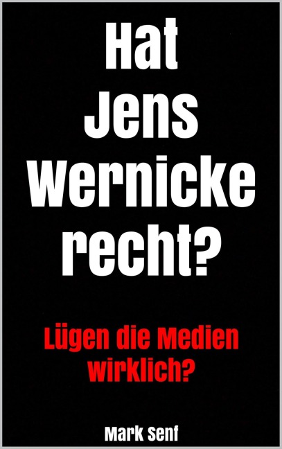 Hat Jens Wernicke recht? - Mark Senf