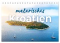 Malerisches Kroatien (Tischkalender 2024 DIN A5 quer), CALVENDO Monatskalender - Happy Monkey