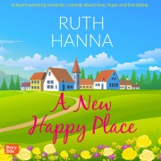 Cover-Bild zum Titel 'A New Happy Place' von 'Ruth Hanna'