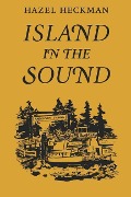 Cover-Bild zum Titel 'Island in the Sound' von 'Hazel Heckman'