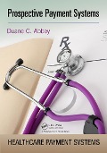 Cover-Bild zum Titel 'Prospective Payment Systems' von 'Duane C. Abbey'