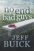 No End of Bad Guys (Bobby Greco, #0) - Jeff Buick